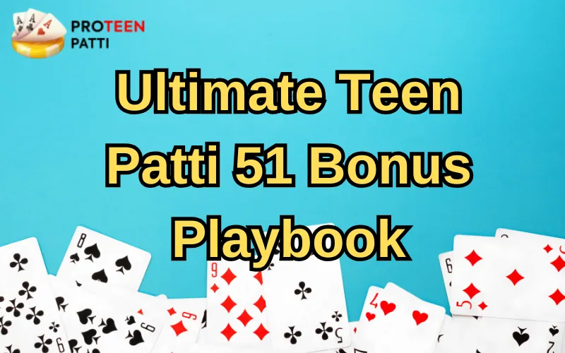 teen patti 51 bonus